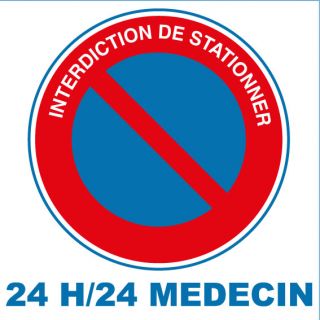 Panneau PVC interdiction de stationner 24 H/24 Médecin