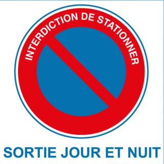 Autocollant interdiction de stationner sortie jour et nuit