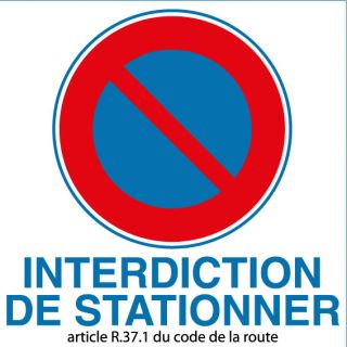 Panneau alu interdiction de stationner article R 37.1 du code de la route
