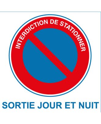 Autocollant interdiction de stationner sortie jour et nuit