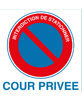Panneau PVC interdiction de stationner cour privée