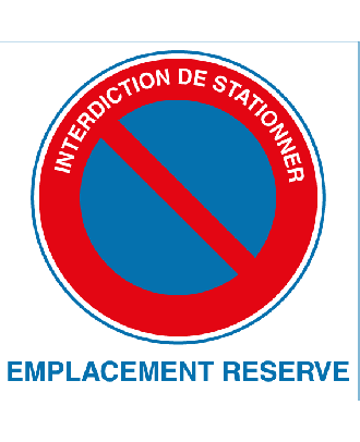 Panneau alu interdiction de stationner emplacement réservé